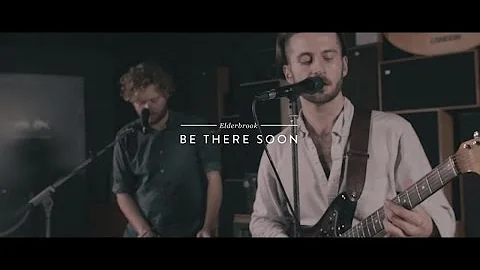 Elderbrook - Be There Soon (EM Sessions)
