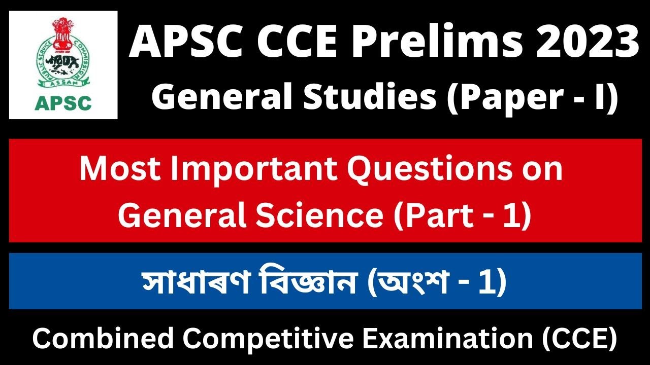 APSC CCE Prelims 2023: Most Important Questions on General Science ...