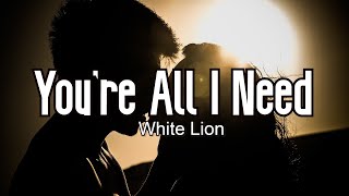 You're All I Need (KARAOKE) | White Lion
