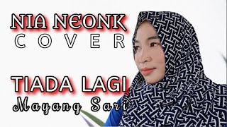 Tiada Lagi - Mayang Sari - Cover - Nia Neonk