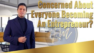 What If Everyone Becomes An Entrepreneur? | What If Everyone Started A Business?