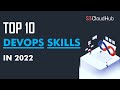 Top10 DevOps Skills to learn in 2022 | DevOps Skills