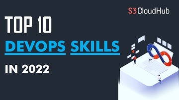 Top10 DevOps Skills to learn in 2022 | DevOps Skills