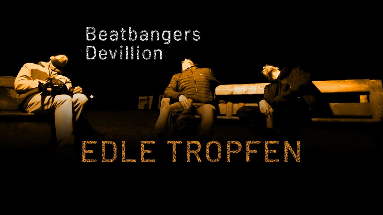 Beatbangers & Devillion – Edle Tropfen
