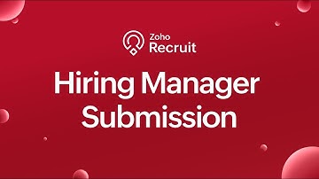 Submit and Share Candidates with Hiring Managers in Zoho Recruit