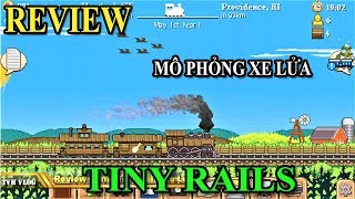 Review Game Tiny Rails Mô Phỏng Lái Xe Lửa | Văn Hóng GM screenshot 1