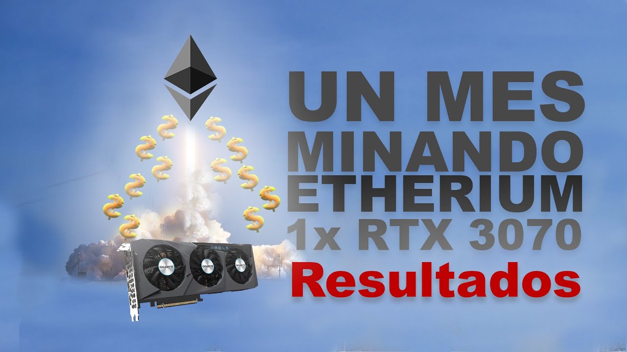 Resultados Primer Mes minando ETH Single RTX 3070