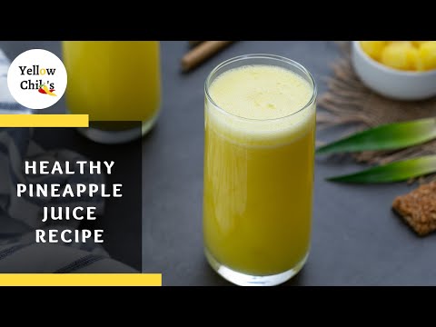 Fresh Pineapple Juice Recipe + Health Benefits (Video)