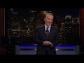 Monologue: An Otherwise Blameless Life | Real Time with Bill Maher (HBO)