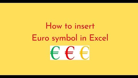 How to insert Euro symbol in Excel