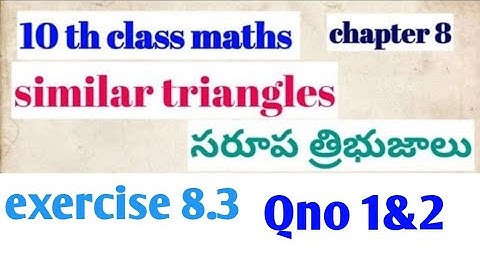 10 th class maths// chapter 8// similar triangles// exercise 8.3 // Qno 1&2..