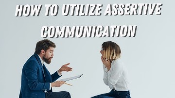 How To Utilize Assertive Communication!? | Using I Statements Effectively