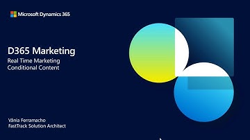 D365 Marketing Conditional Content - TechTalk