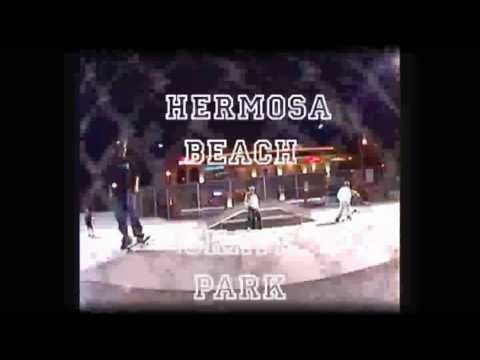 HERMOSA BEACH SKATE PARK NEED TO GET SOME