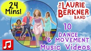 Dance and Movement Songs | 24 Minutes of Music Videos by Laurie Berkner | Best Preschool Music