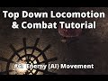 Infinity Series | Top Down Locomotion & Combat #6: Enemy (AI) Movement