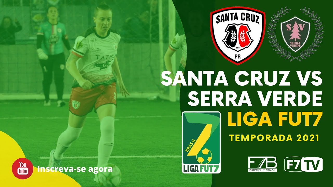 LIGA FUT7 - Santa Cruz (PR) x Serra Verde (RS) 