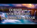 🎧💙💚🌹 INSOMNIO:"DORMIR RÁPIDAMENTE con AFIRMACIONES para CAMBIAR y SANAR nuestra PROGRAMACIÓN"🌹