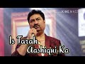 Is Tarah Aashiqui Ka lyrics song ! Kumar Sanu ! Imtihan