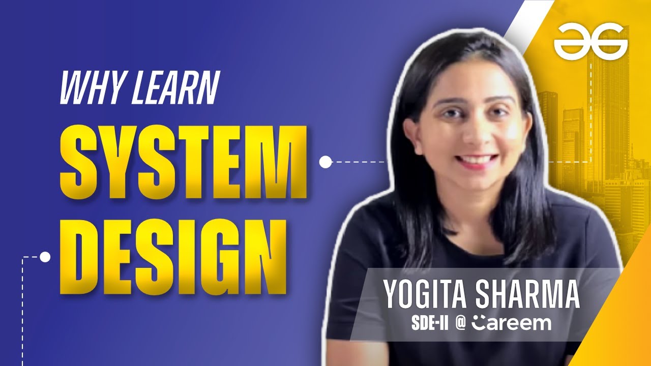 Why You Should Learn System Design?