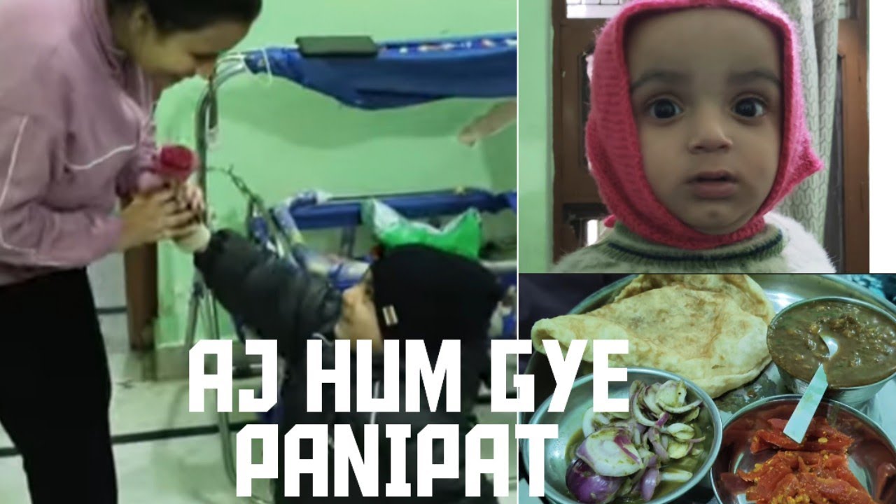 Aaj Ham Gaye Panipat dii ke ghr ❤️🙌