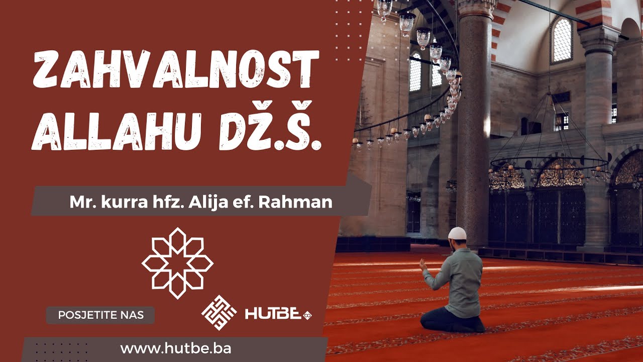 Mr. kurra hfz. Alija ef. Rahman - Zahvalnost Allahu dž.š.
