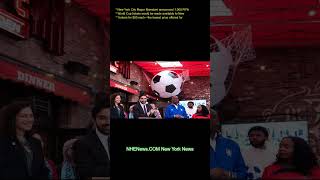 New York City Mayor Mamdani announced 1,000 FIFA World Cup tickets would be made available to New Yo