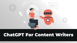How to use ChatGPT for Content Creation