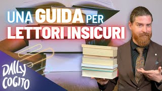 Leggere BENE o leggere TANTO? Guida per lettori insicuri