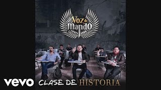 Video thumbnail of "Voz de Mando - Lo Bueno y Lo Malo"