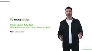 Visual Studio July 2026: The AI Updates You Don't Want to Miss