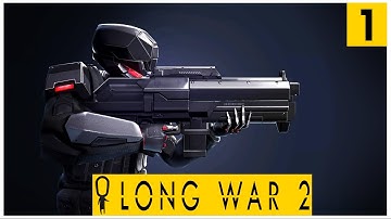 LONG WAR 2 - Infiltration, Haven Management, Technical Class - Let