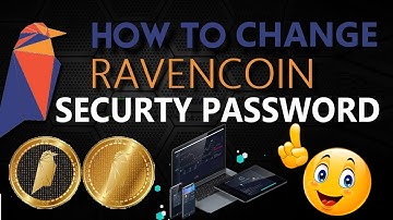 How To Change Securty Password of Ravencoin Core Wallet | RVN Coin