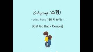 Sohyang_Wind Song|Ost Go Back Couple|Terjemahan Indonesia|