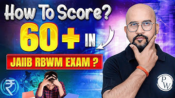 How to Score 60+ in JAIIB RBWM Exam? JAIIB Exam Preparation 2025 | by Bhaskar Sir