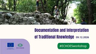 Documentation and Interpretation of Traditional Knowledge | ECHOESWorkshop