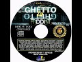 Ghetto to Ghetto riddim mixtape by Deejay tawa  27623141421