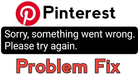 Pinterest Sorry Something Went Wrong Please Try Again Not Working Problem Solve \ Tamil rek