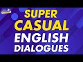 100 English Conversation with TRENDY SLANG — Super Casual Dialogues