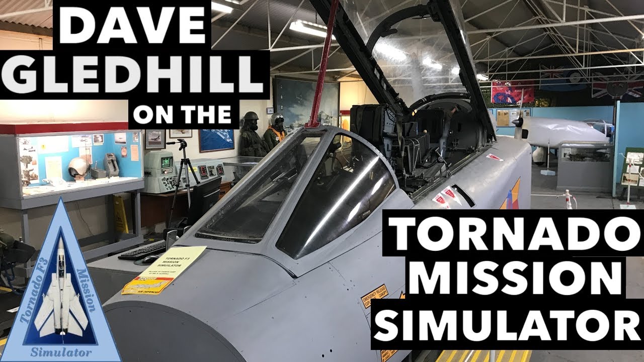 Dave Gledhill on the Tornado Mission Simulator