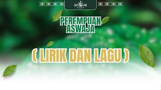 PEREMPUAN ASWAJA (LIRIK DAN LAGU)