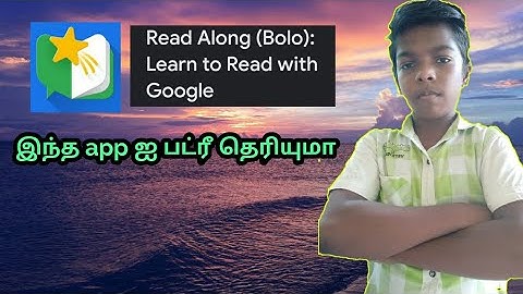Read along ( bolo) learn to read with Google || Growth mindset Tamil tech