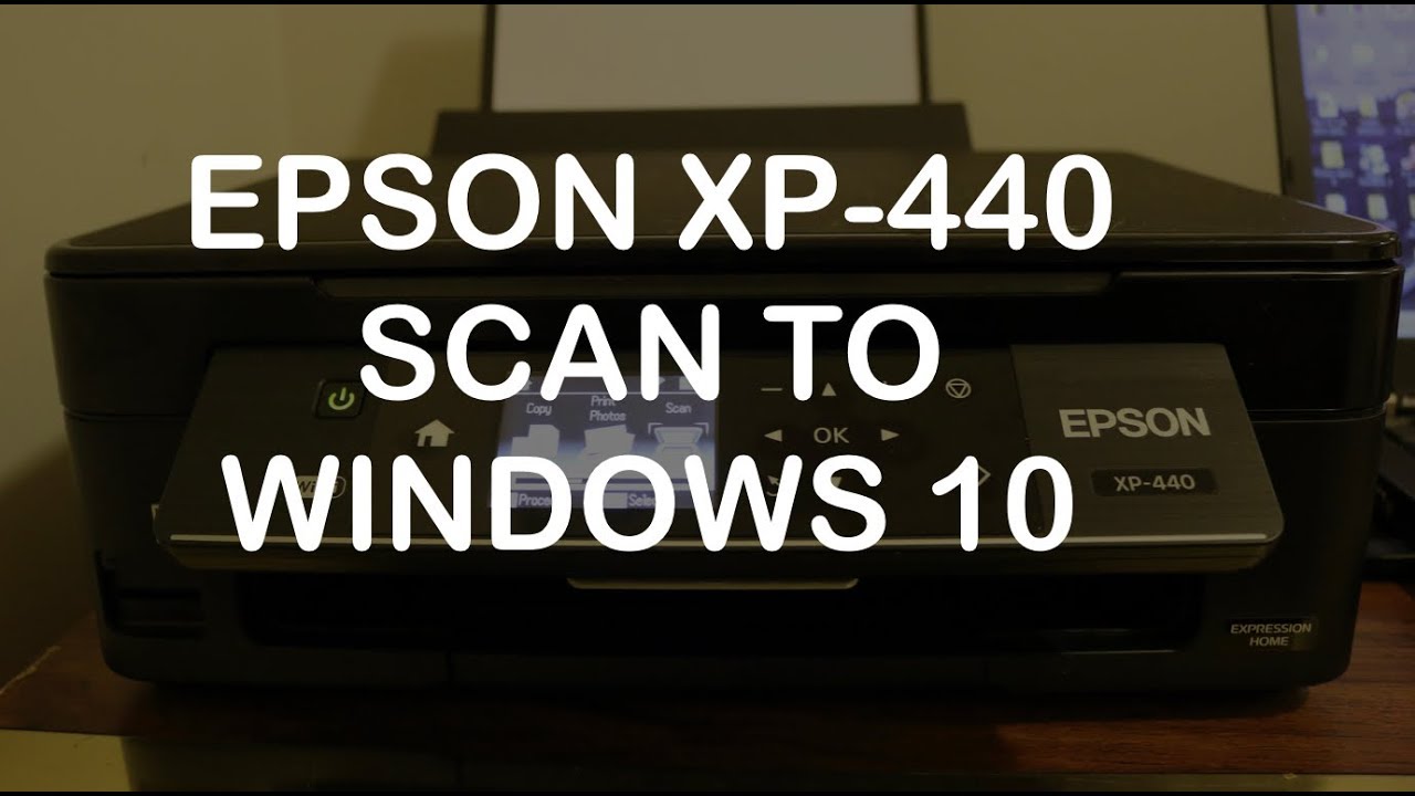 Epson XP440 Scan to Windows 10 - YouTube