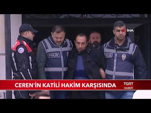 Ceren Özdemir'in Katili Hakim Karşısında