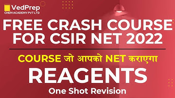 Reagents | Crash Course | CSIR NET Sep 2022 | CSIR NET June 2022 | GATE | Chem Academy