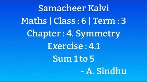 6th Maths Term 3 Samacheer | Chapter 4 | Symmetry | Exercise 4.1 | Sum 1 to 5