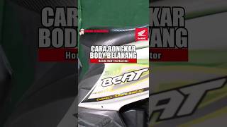 Cara Bongkar Cover Body Belakang Honda Beat Karburator