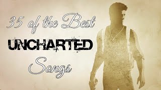 35 of the Best Uncharted Songs