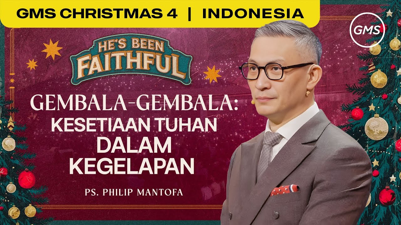 Gembala-Gembala : Kesetiaan Tuhan dalam Kegelapan - Ps. Philip Mantofa (GMS Church)