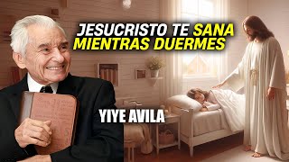 Yiye Avila  Jesucristo Te Sana Mientras Duermes (AUDIO OFICIAL)